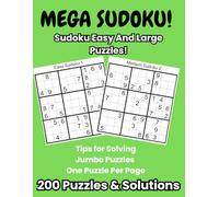 Sudoku Easy And Large Puzzles: 200 Large Easy Sudoku Puzzles with Answers at the Back| Beginning Brain Games for Seniors to Strengthen Memory and Ease Anxiety