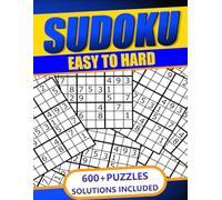 Sudoku: Easy to Hard.: 600+ Puzzles for Adults, Seniors and Teens