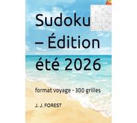 Sudoku - Édition été 2026: format voyage - 300 grilles