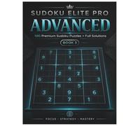 Sudoku Elite Pro Advanced: 100 Premium Large Print Puzzles for Adults with Full Solutions