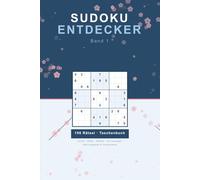 Sudoku Entdecker: Band 1: 156 Rätsel für Erwachsene - Leicht bis Schwer - mit Lösungen