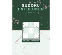 Sudoku Entdecker: Band 3: 156 Rätsel für Erwachsene - Leicht bis Schwer - mit Lösungen