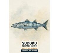 sudoku erwachsene mittel bis schwer: Großdruck mit Lösungen & Barrakuda-Design