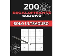 Sudoku Escalofriante: 200 Acertijos de Nivel Pesadilla para Expertos