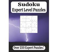 Sudoku Expert Level Puzzles: For Experienced Players Looking for Challenge | 8.5 x 11 inches, 127 pages, over 250 puzzles