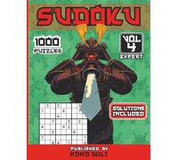 Sudoku: Expert Sudoku Book, Volume 4: 1000 Puzzles, 1000 Easy Puzzles, Solutions Included