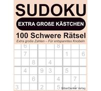 Sudoku - EXTRA GROSSE Kästchen: 100 schwere Rätsel für entspanntes Gehirntraining