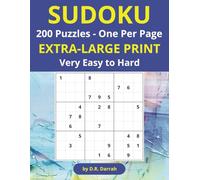 Sudoku Extra Large Print: 200 Very Easy to Hard Puzzles with Solutions Book| Adults and Seniors | The Perfect Challenge for All Skill Levels | One Puzzle Per Page