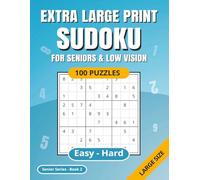 SUDOKU Extra Large Print: For Seniors & Low Vision | Easy - Hard | 100 Puzzles | Solutions Included | Ideal for Poor Eyesight | Suitable for Dementia | Senior Series Book 2