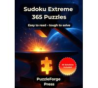 Sudoku Extreme - 365 Puzzles: Sudoku Puzzle Book for Experts - 365 Extreme Puzzles - Large Print 8.5x11 - 2 per Page - Solutions Included - Maximum Brain & Logic Training - Challenging Gift