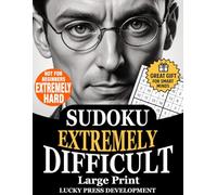 Sudoku Extremely Difficult Large Print: Expert Level Book | Very Hard Puzzles for Brilliant Minds | 16x16 Hexadoku (1-16) Big Grid Challenges for Advanced Solvers, Adults & Seniors