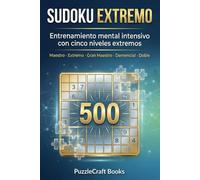 SUDOKU EXTREMO: Entrenamiento mental intensivo con 5 niveles extremos