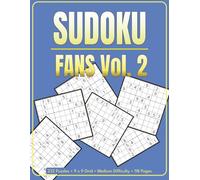 Sudoku Fans Vol. 2: 232 Puzzles • 9 x 9 Grid • Medium Difficulty • 118 Pages