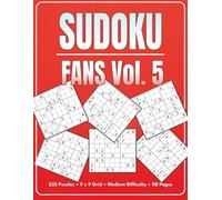 Sudoku Fans Vol. 5: 232 Puzzles • 9 x 9 Grid • Medium Difficulty • 118 Pages