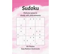 Sudoku - Find your peace in cloudy, soft, pink moments: Sudoku Puzzles with Easy to Read Print in Pink with Cozy, Relaxing Clouds for Calm Moments - ... Lovers, Vacation, Relaxation and Holidays