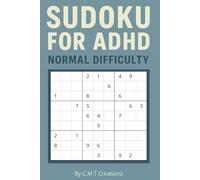 Sudoku for ADHD Normal Difficulty: Sudoku Puzzles for ADHD | Help Calm the Mind, Relax, and Focus | 6x9 Inches, 110 Pages | 50+ Puzzles | Solutions Included