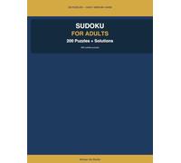 Sudoku for Adults: 200 Puzzles with Solutions - Easy, Medium and Hard