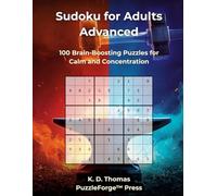 Sudoku for Adults Advanced: 100 Brain-Boosting Puzzles for Calm and Concentration