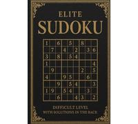 Sudoku for Adults. Difficult Level .61 Puzzles 61 Solutions