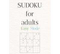 Sudoku for Adults - Easy Mode: Relaxing & Stress-Free Puzzles for Beginners and Daily Practice