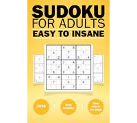 Sudoku for Adults: Easy to Insane 2025: One puzzle per page, with a solution