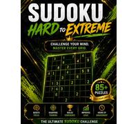 Sudoku for Adults: Hard to Expert: 85 Challenging Puzzles to Test Your Logic, Focus & Problem-Solving Skills -Advanced Logic Puzzles for Adults • One ... • Hours of Brain-Boosting Entertainment
