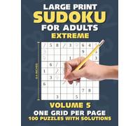 Sudoku for Adults Large Print: 100 Extreme Puzzles with Solutions One Grid Per Page Volume 5