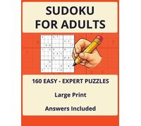 Sudoku for Adults: Large Print Sudoku Puzzle Book with 160 Easy, Medium, Hard & Expert Puzzles for Adults | Includes Solutions