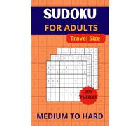 Sudoku for Adults Medium to Hard: Travel-Friendly Puzzle Book with Solutions