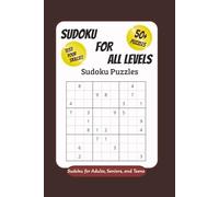 Sudoku for all levels: Sudoku Puzzles with Easy to Read Print | 6x9 inches, 120 pages | 50+ Puzzles | Gift for Vacation, Holiday, or Leisure |