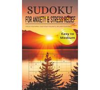 Sudoku For Anxiety & Stress Relief: 55 easy to medium puzzles | Inspiring Quotes on Each Page | Perfect For Travel, & Road Trips | Solutions Included