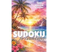 Sudoku for Beach Babes | Beach Activity Book for Adults and Teens: Beach Activity Book | Travel Size Sudoku | Beach Themed | 6x9 100 Medium Puzzles Large Print with Solutions and Instructions