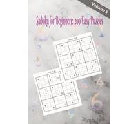 Sudoku for Beginners: 200 Easy Puzzles Volume 5: Simple and Fun Sudoku Challenges for All Ages