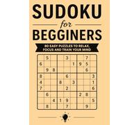 Sudoku for Beginners: 80 easy puzzles for relaxation and mental training