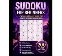 Sudoku for Beginners Vol.02 200 Easy Puzzles - Large Print with Solutions: Two Puzzle Per Page with Answers at the Back