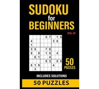 Sudoku for Beginners vol1: 50 easy and fun puzzles to relax your mind