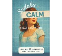 Sudoku for Calm: Relax a Busy Mind