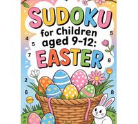 Sudoku for Children Aged 9-12: Easter: Polished Mind Training Puzzle Book with Egg Hunt Theme