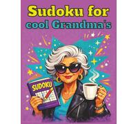Sudoku for Cool Grandmas: Large Print Brain Boosting Puzzles for Sharp Minds | Easy to Medium Sudoku for Seniors