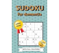 Sudoku for Dementia: 80 Easy Sudoku Puzzles in Large Print to Improve Cognitive Function | 120 Pages, 6 x 9 Inches | A Loving Gift for Seniors