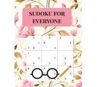 Sudoku for Everyone: Fun and Relaxing Puzzles for All Ages and Skill Levels