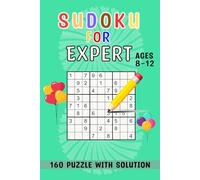 Sudoku for Expert: 160 puzzle for kids ages 8-12