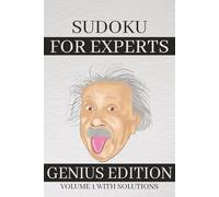 Sudoku for experts:: Sudoku Puzzle Book With 110 Expert Sudoku Puzzles For Adults and seniors | with solutions | 6x9 inches |