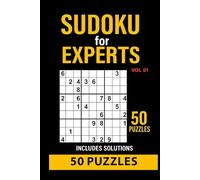 Sudoku for Experts vol 01: Sudoku Extreme: The Ultimate Test. 50 devilishly hard puzzles for expert solvers
