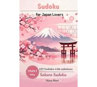 Sudoku for Japan Lovers: Sakura Edition: Easy Japanese Puzzle Book for Relaxation