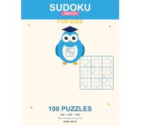 Sudoku for Kids: 100 Fun Puzzles - Ages 6 to 12
