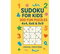 Sudoku for Kids - 300 Fun Puzzles 4x4, 6x6 & 9x9