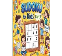 Sudoku for Kids 4×4 - Hard Level 400 Puzzles with Solutions (Ages 7-12) - Part 1