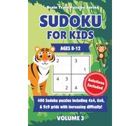 Sudoku for Kids | 400 Puzzles Volume 3: 400 Very Easy to Very Hard Sudoku Puzzles | Illustrated Step-by-Step Beginners Guide & Solutions Included | ... 9x9 Grid Sizes | Ages 8-12 | Jungle-Themed