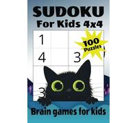 Sudoku for Kids 4x4: 100 Easy 4x4 Sudoku Puzzles for Kids to Learn and Enjoy